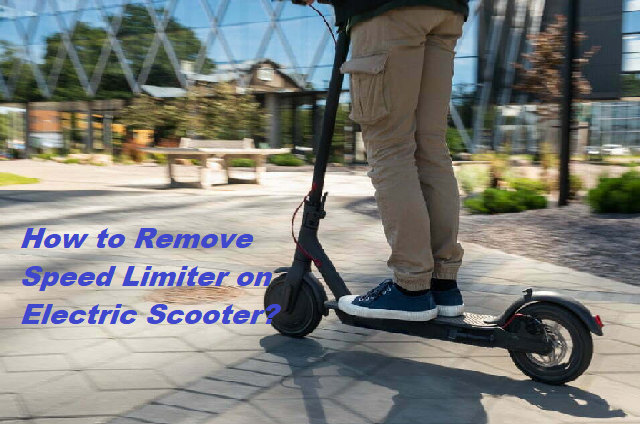 How to Remove Speed Limiter on Electric Scooter?
