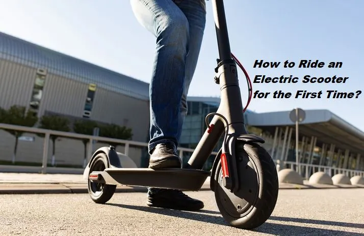 how to ride an electric scooter for the first time
